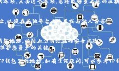 要查看您的TP钱包地址，可