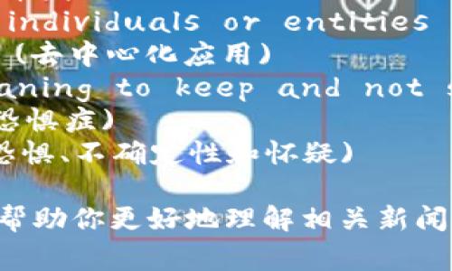 以下是一些与加密货币相关的常见英文缩写及其含义：

1. **BTC** - Bitcoin (比特币)
2. **ETH** - Ethereum (以太坊)
3. ** LTC** - Litecoin (莱特币)
4. **XRP** - Ripple (瑞波币)
5. **BCH** - Bitcoin Cash (比特币现金)
6. **DOT** - Polkadot (波卡)
7. **ADA** - Cardano (卡尔达诺)
8. **LINK** - Chainlink (链环)
9. **DEFI** - Decentralized Finance (去中心化金融)
10. **NFT** - Non-Fungible Token (非同质化代币)
11. **ICO** - Initial Coin Offering (首次代币发行)
12. **WHALE** - A term used to describe individuals or entities who hold large amounts of cryptocurrency.
13. **DApps** - Decentralized Applications (去中心化应用)
14. **HODL** - A misspelling of 